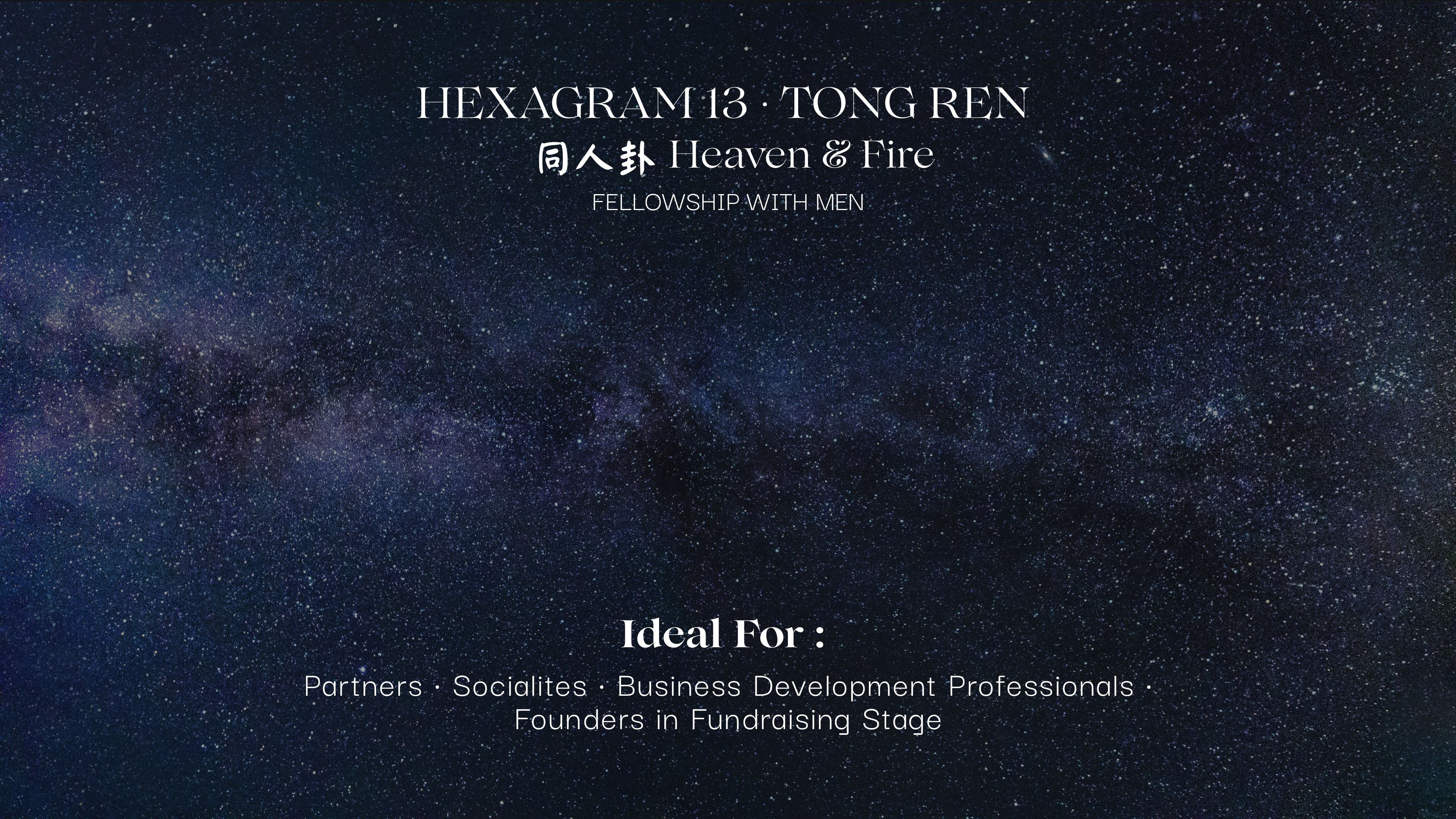 | Hexagram 13 |